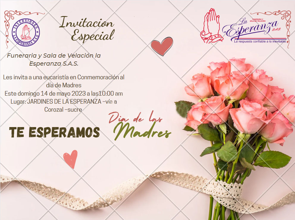 INVITACION DIA DE LAS MADRES Funeraria La Esperanza